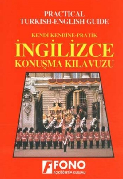 Kendi Kendine Pratik İngilizce Konuşma Kılavuzu