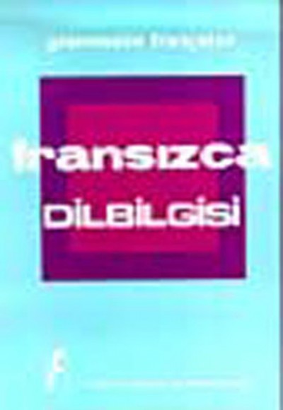 Uygulamalı Fransızca Dilbilgisi