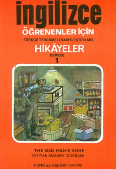 İngilizce Türkçe Hikayeler Derece 1 Kitap 2 İhtiyar Adamın Dükkanı