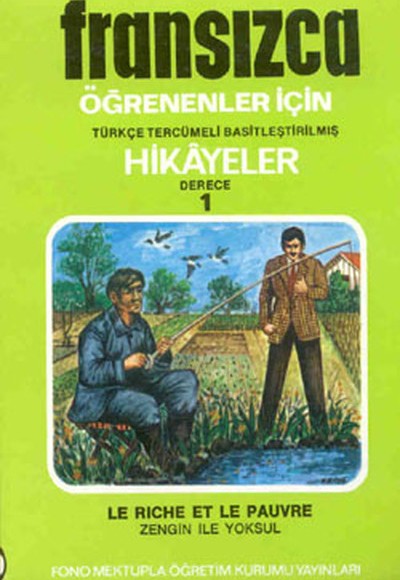 Fransızca Türkçe Hikayeler Derece 1 Kitap 1 Zengin ile Yoksul