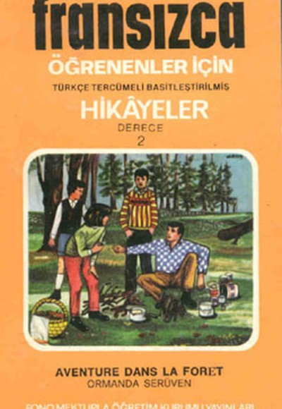 Fransızca Türkçe Hikayeler Derece 2 Kitap 2 Ormanda Serüven