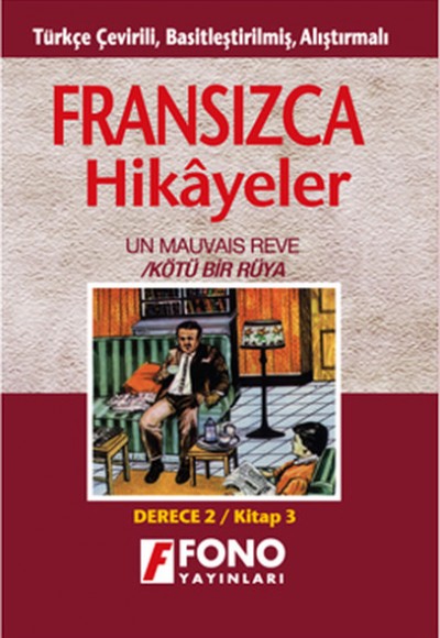Fransızca Türkçe Hikayeler Derece 2 Kitap 3 Kötü Bir Rüya