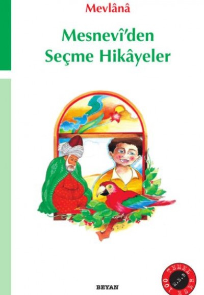 Mesnevi’den Seçme Hikayeler