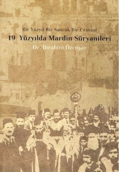 19. Yüzyılda Mardin Süryanileri