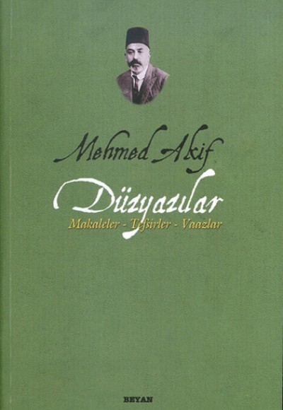 Mehmed Akif Düzyazılar Makaleler-Tefsirler-Vaazlar
