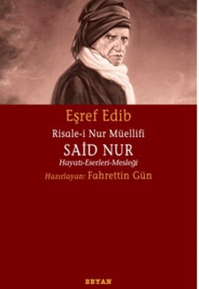 Risale-i Nur Müellifi Said Nur  Hayatı-Eserleri-Mesleği