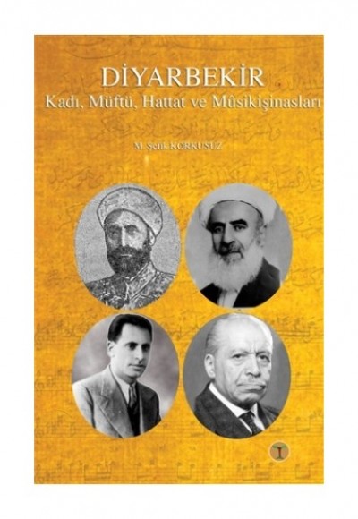 Diyarbekir Kadı, Müftü, Hattat ve Musikişinasları