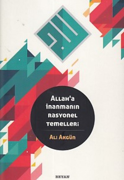 Allah'a İnanmanın Rasyonel Temelleri