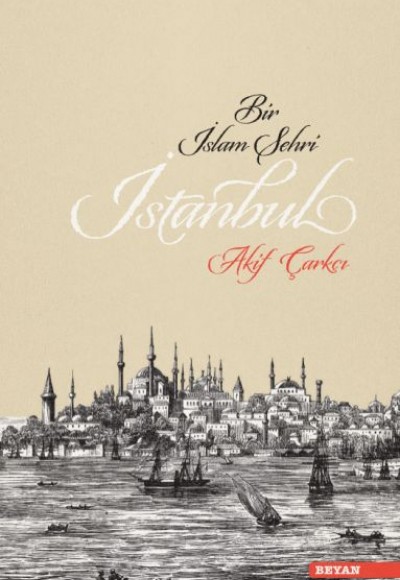 Bir İslam Şehri İstanbul