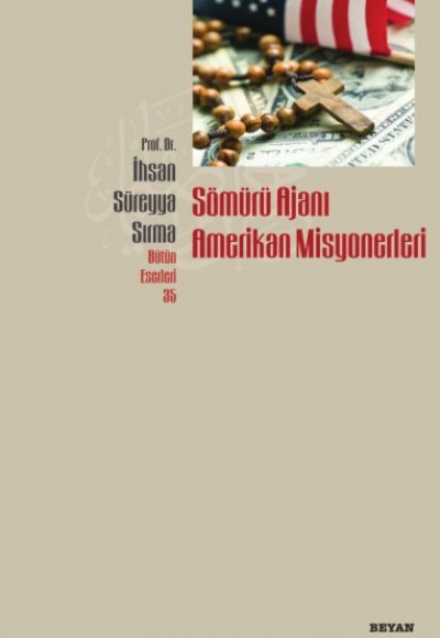 Sömürü Ajanı Amerikan Misyonerleri