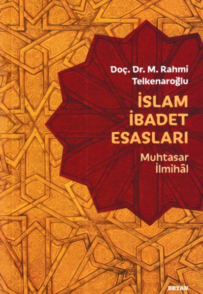 İslam İbadet Esasları - Muhtasar İlmihal