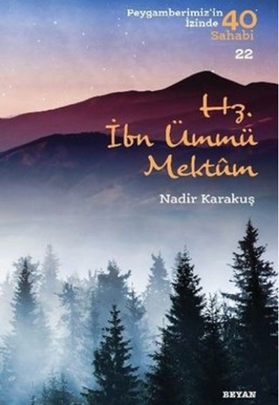 Hz.İbn Ümmü Mektum - Peygamberimiz'in İzinde 40 Sahabi - 22