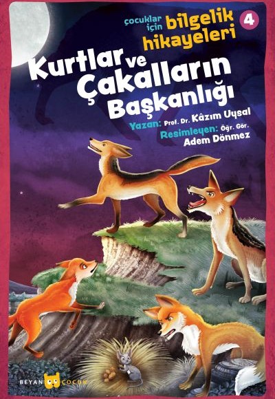 Kurtlar ve Çakalların Başkanlığı - Çocuklar İçin Bilgelik Hikayeleri 4