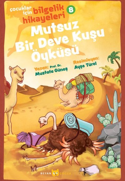 Mutsuz Bir Deve Kuşu Öyküsü - Çocuklar İçin Bilgelik Hikayeleri 8