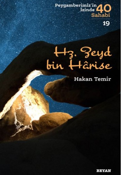 Hz. Zeyd Bin Harise - Peygamberimiz'in İzinde 40 Sahabi - 19