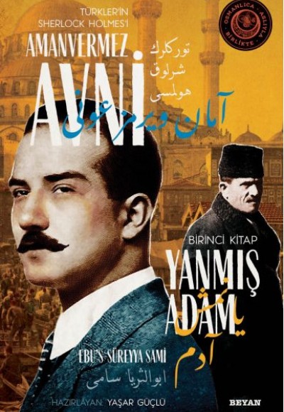 Yanmış Adam - Türkler'in Sherlock Holmes'i Amanvermez Avni Birinci Kitap