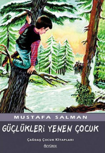 Güçlükleri Yenen Çocuk