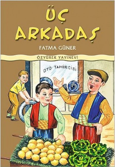 Üç Arkadaş