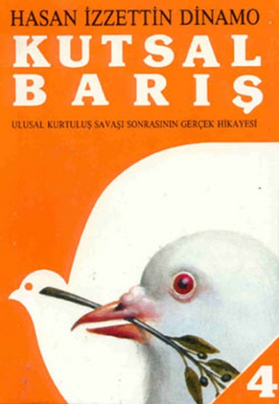 Kutsal Barış 4 / Ulusal Kurtuluş Savaşı Sonrasının Gerçek Hikayesi