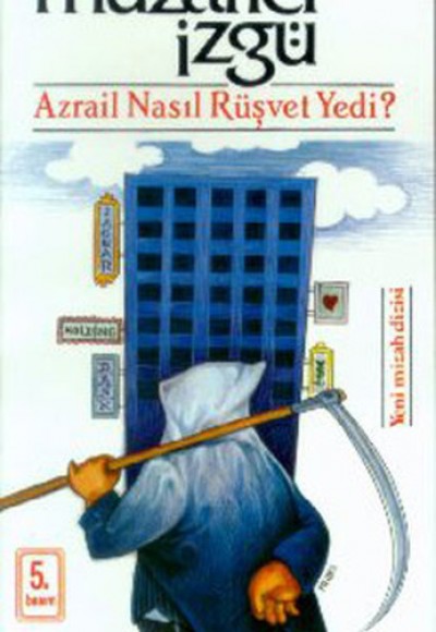 Azrail Nasıl Rüşvet Yedi?