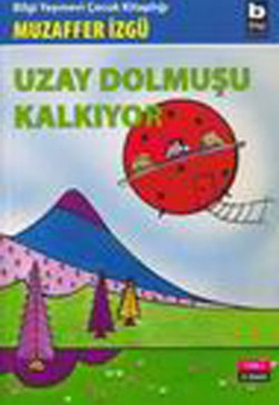 Uzay Dolmuşu Kalkıyor