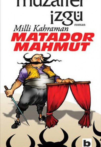 Milli Kahraman Matador Mahmut