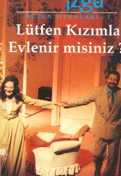 Lütfen Kızımla Evlenir misiniz? Bütün Oyunları 1