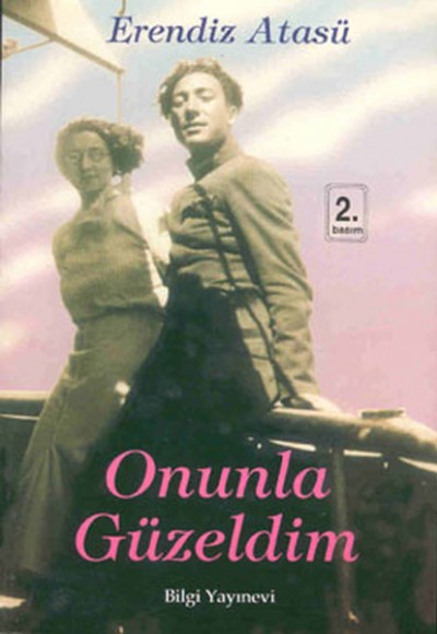 Onunla Güzeldim