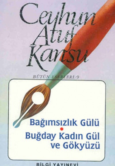 Bağımsızlık Gülü Buğday Kadın Gül Ve Gökyüzü