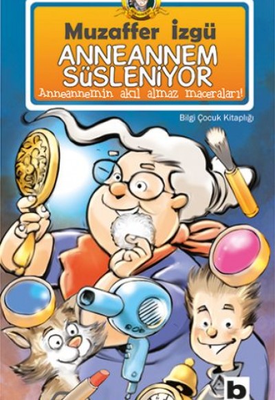 Anneannem Süsleniyor