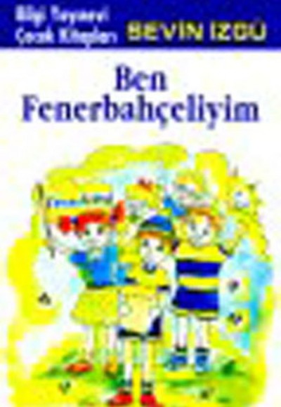 Ben Fenerbahçeliyim