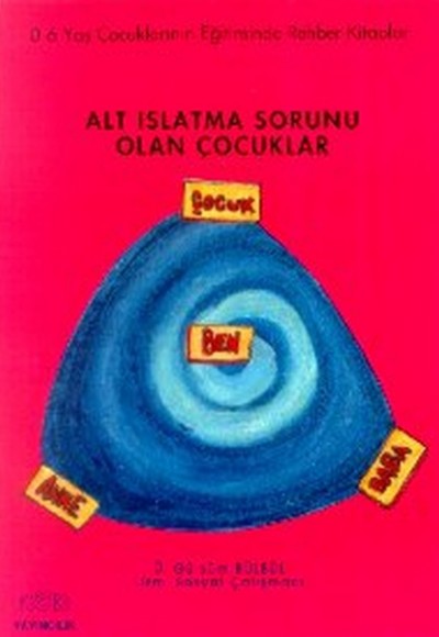 Alt Islatma Sorunu Olan Çocuklar