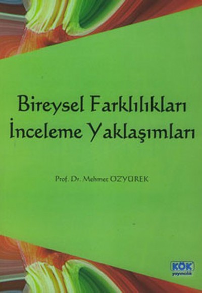 Bireysel Farklılıkları İnceleme Yaklaşımları