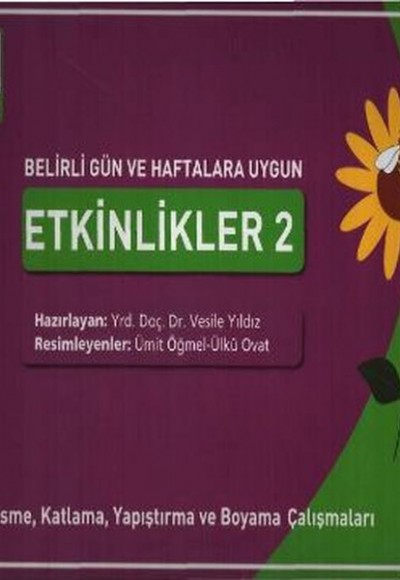 Belirli Gün ve Haftalara Uygun Etkinlikler 2 - Kesme, Katlama, Yapıştırma ve Boyama Çalışmaları