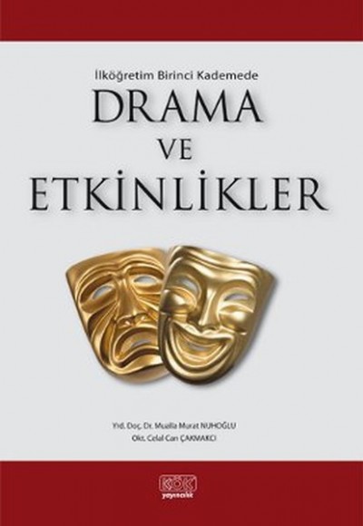 İlk Öğretim Birinci Kademede Drama ve Etkinlikler