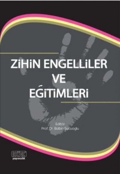 Zihin Engelliler ve Eğitimleri