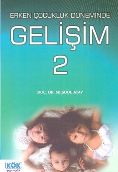 Erken Çocukluk Döneminde Gelişim 2