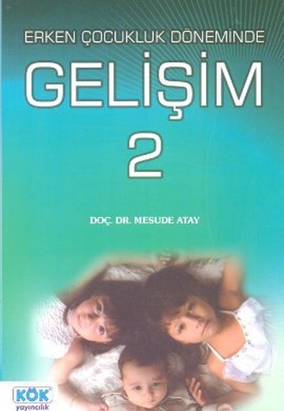 Erken Çocukluk Döneminde Gelişim 2