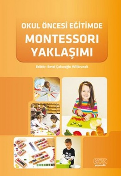 Okul Öncesi Eğitimde Montessori Yaklaşımı