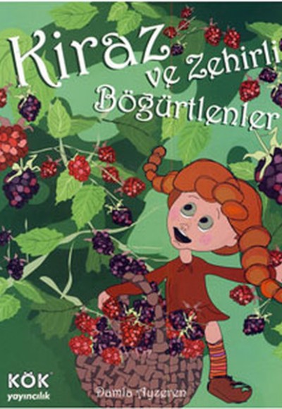 Kiraz ve Zehirli Böğürtlenler (Ciltli)