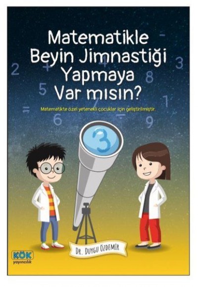 Matematikle Beyin Jimnastiği Yapmaya Var mısın?