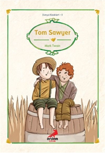 Dünya Çocuk Klasikleri - Tom Sawyer