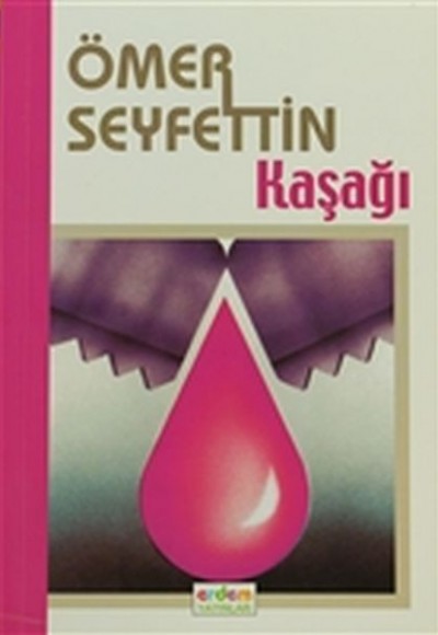 Ömer Seyfettin Dizisi - Kaşağı