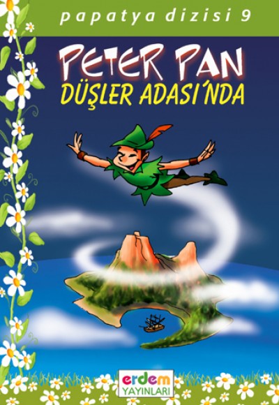 Papatya Dizisi - Peter Pan Düşler Adasında