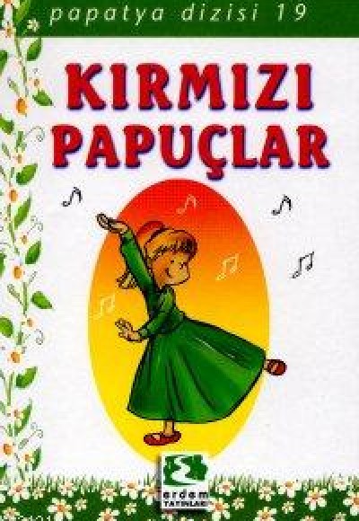 Papatya Dizisi - Kırmızı Papuçlar