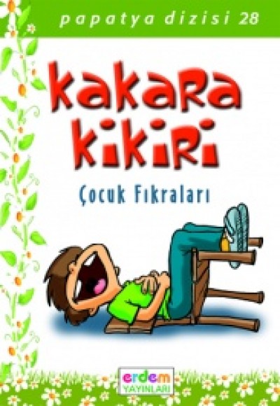 Papatya Dizisi - Kakara Kikiri Fıkralar