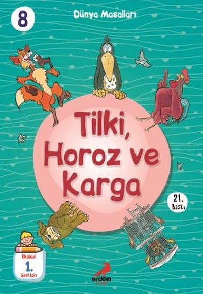 Tilki,Horoz Ve Karga - Dünya Masalları