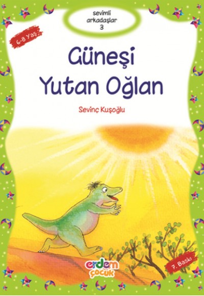 Sevimli Arkadaşlar Dizisi - Güneşi Yutan Oğlan