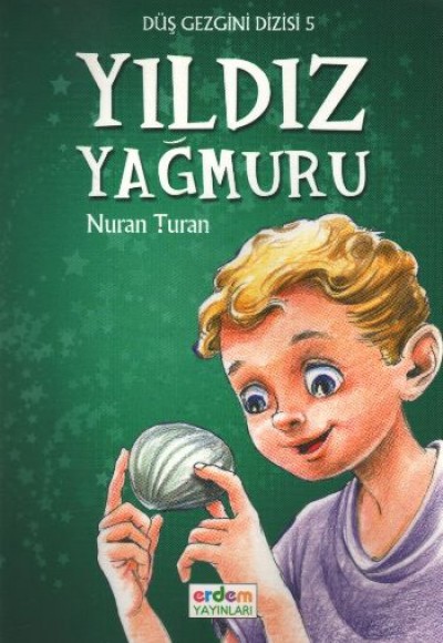 Düş Gezgini 1 - Yıldız Yağmuru