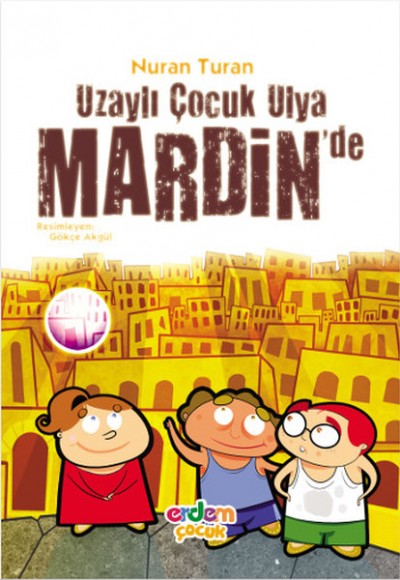 Uzaylı Çocuk Ulya Mardinde